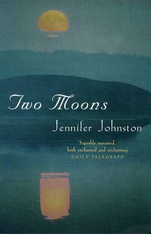 Two Moons de Jennifer Johnston