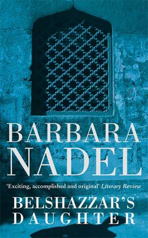 Belshazzar's Daughter (Inspector Ikmen Mystery 1) de Barbara Nadel