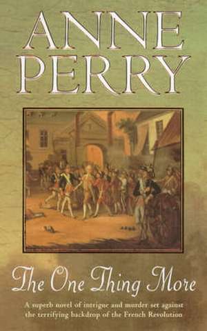 Perry, A: The One Thing More de Anne Perry