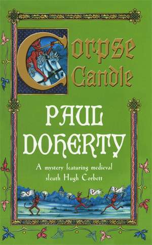 Corpse Candle (Hugh Corbett Mysteries, Book 13) de Paul Doherty