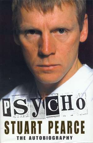 Psycho de Stuart Pearce