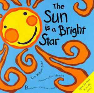 The Sun Is a Bright Star de Ken Wilson-Max