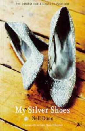 My Silver Shoes de Nell Dunn