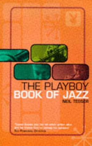 The Playboy Guide to Jazz de Neil Tesser