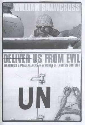 Deliver Us from Evil de William Shawcross