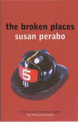 The Broken Places de Susan Perabo