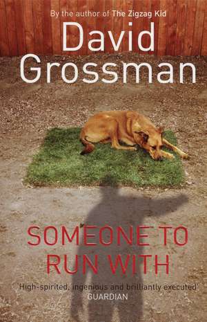 Someone to Run With de David Grossman