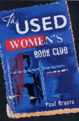 The Used Women's Book Club de Paul Bryers