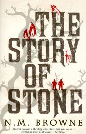 The Story of Stone de N. M. Browne