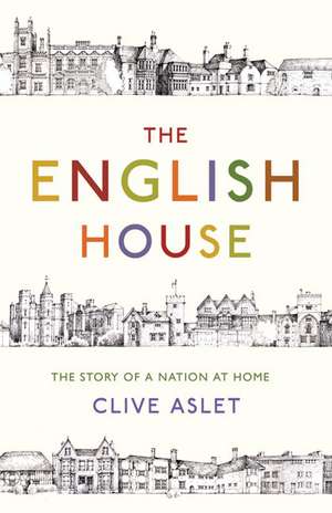 English House de Clive Aslet