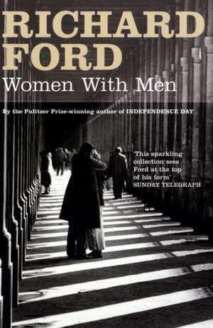 Women With Men de Richard Ford