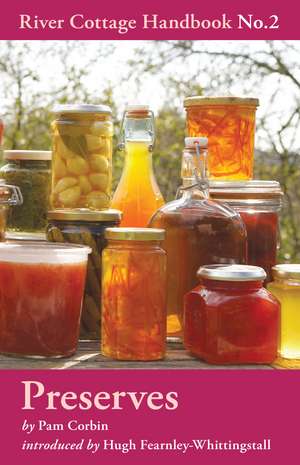 Preserves: River Cottage Handbook No.2 de Pam Corbin