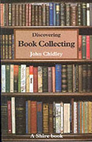 Book Collecting de John Chidley