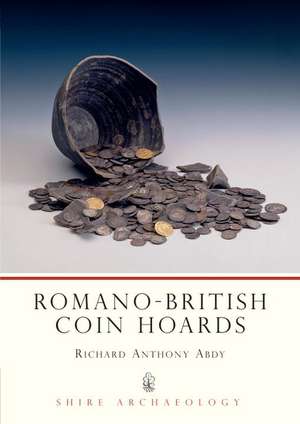 Romano-British Coin Hoards de Richard Abdy