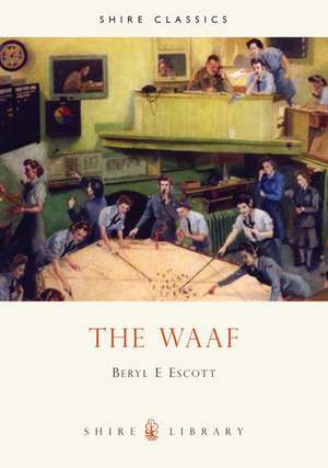 The WAAF de Squadron Leader Beryl E. Escott