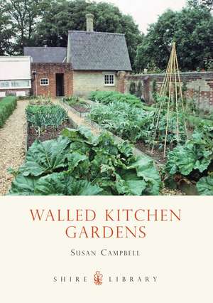 Walled Kitchen Gardens de Susan Campbell