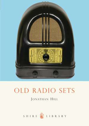 Old Radio Sets de Jonathan Hill