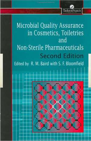 Microbial Quality Assurance in Pharmaceuticals, Cosmetics, and Toiletries de R. Baird