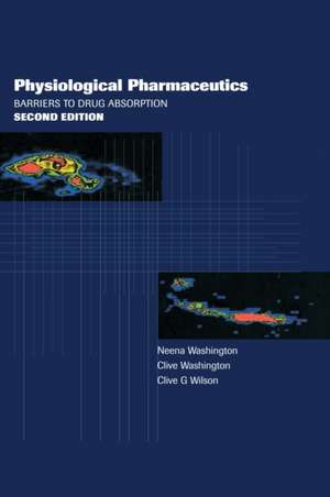 Physiological Pharmaceutics: Barriers to Drug Absorption de Neena Washington