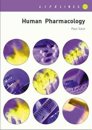 Human Pharmacology de Paul R. Gard