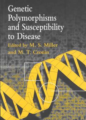 Genetic Polymorphisms and Susceptibility to Disease de Mark Steven Miller