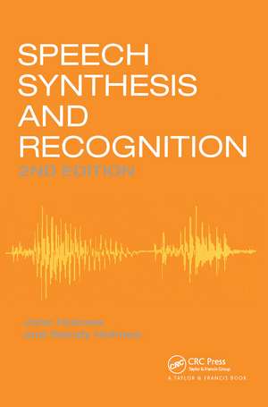 Speech Synthesis and Recognition de Wendy Holmes