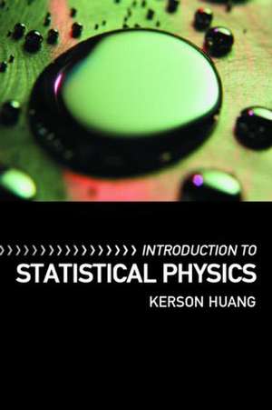 Introduction to Statistical Physics de Kerson Huang