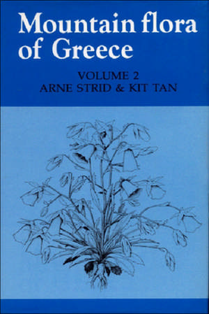 Mountain Flora of Greece de Arne Strid