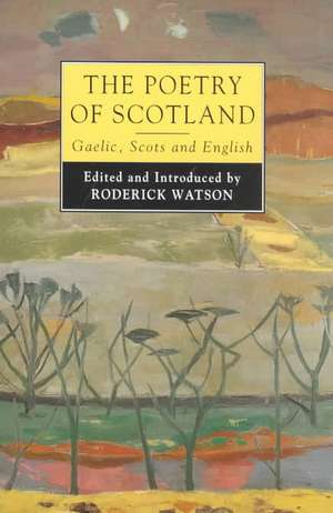 The Poetry of Scotland de Roderick Watson