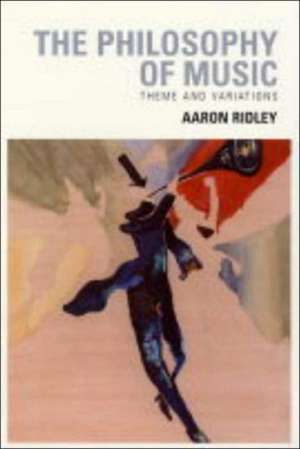 The Philosophy of Music de Aaron Ridley