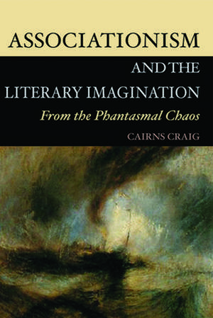 Associationism and the Literary Imagination de Craig Cairns