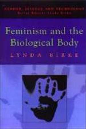 Birke, L: Feminism and the Biological Body de Lynda Birke