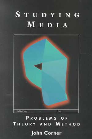 Corner, J: Studying Media