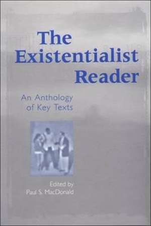 The Existentialist Reader de Paul MacDonald