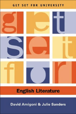 Get Set for English Literature de David Amigoni