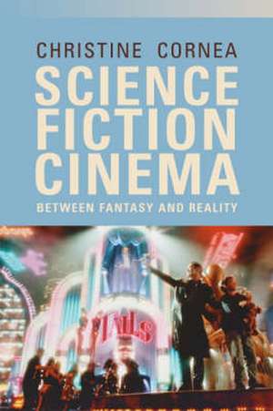 Cornea, C: Science Fiction Cinema de Christine Cornea