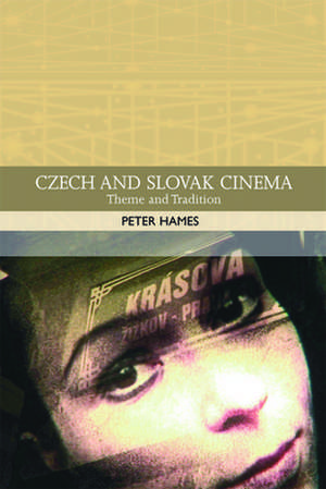 Czech and Slovak Cinema de Peter Hames