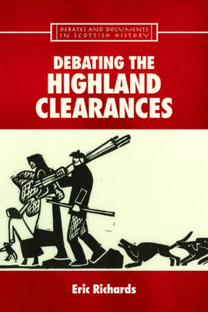 Richards, E: Debating the Highland Clearances