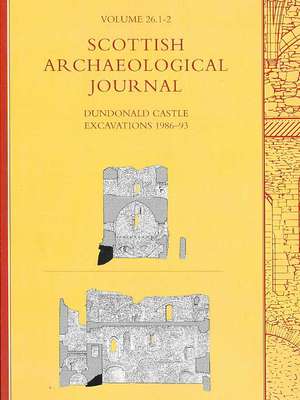 Dundonald Castle Excavations 1986-93 de Gordon Ewart