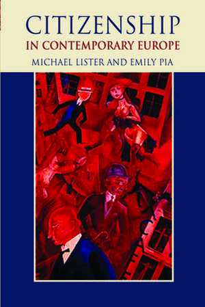 Citizenship in Contemporary Europe de Michael Lister