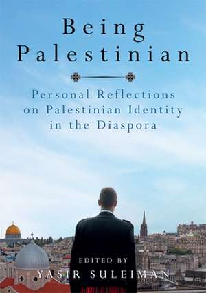 Being Palestinian de Yasir Suleiman