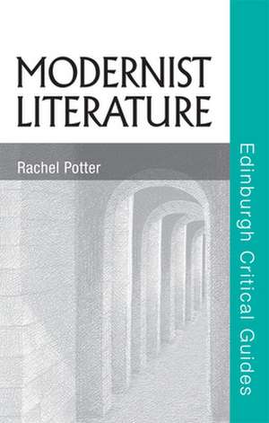 Modernist Literature de Dr Rachel Potter