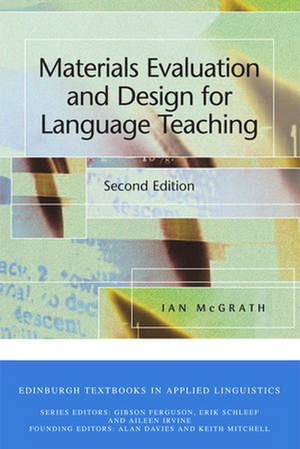 Materials Evaluation and Design for Language Teaching de Ian Mcgrath