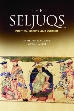 The Seljuqs de Christian Lange