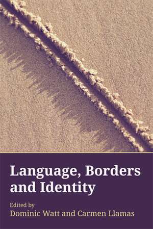 Language, Borders and Identity de Dr. Dominic Watt