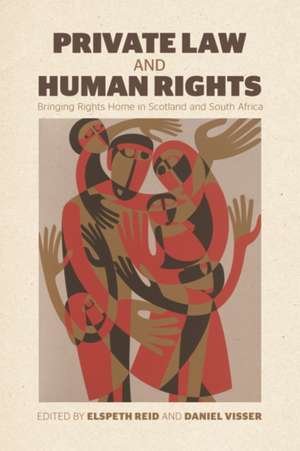 Private Law and Human Rights de Daniel Visser