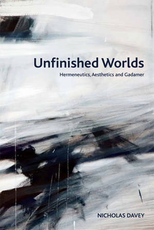 Unfinished Worlds de Nicholas Davey