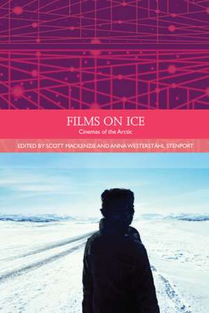 Films on Ice de Scott MacKenzie