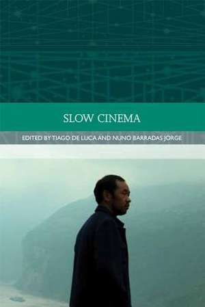 Slow Cinema de Tiago Jorge De Luca