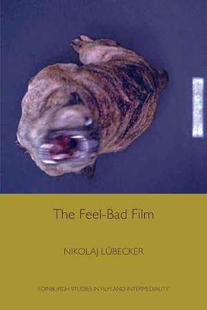 The Feel-Bad Film de Nikolaj (University of Oxford) Lubecker